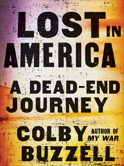 Title details for Lost in America by Colby Buzzell - Available